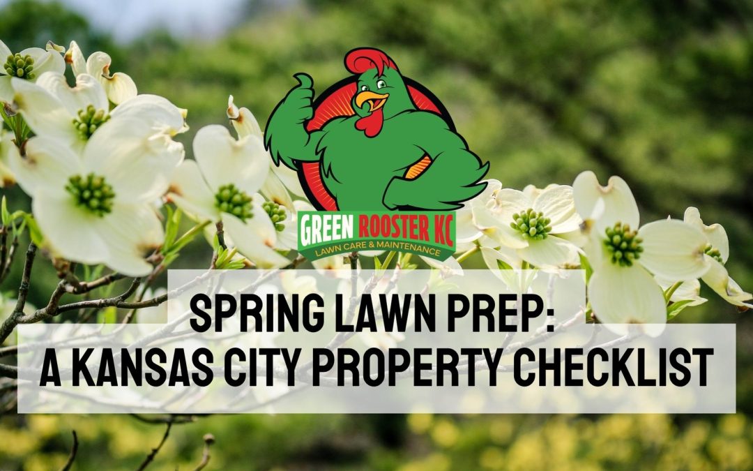 Spring Lawn Prep: A Kansas City Property Checklist